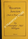 Book cover of Riccarton Junction - Memories of my life in this railway village by MILLIGAN, Christopher (Kit)
